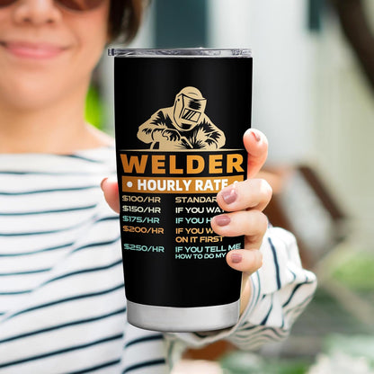 Welder It's Like Sewing with Fire 20 Oz Stainless Steel Tumbler Gift