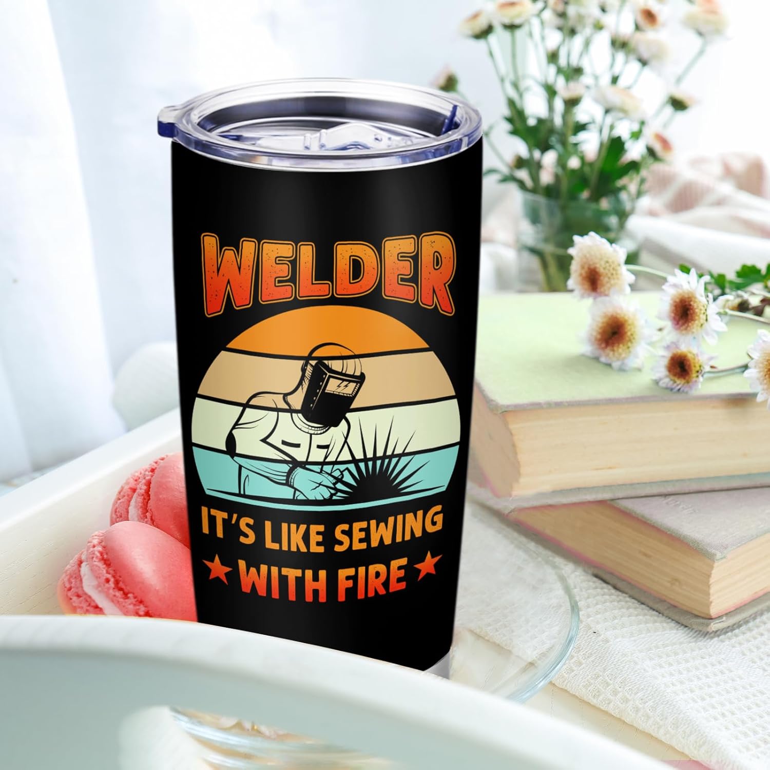 Welder It's Like Sewing with Fire 20 Oz Stainless Steel Tumbler Gift