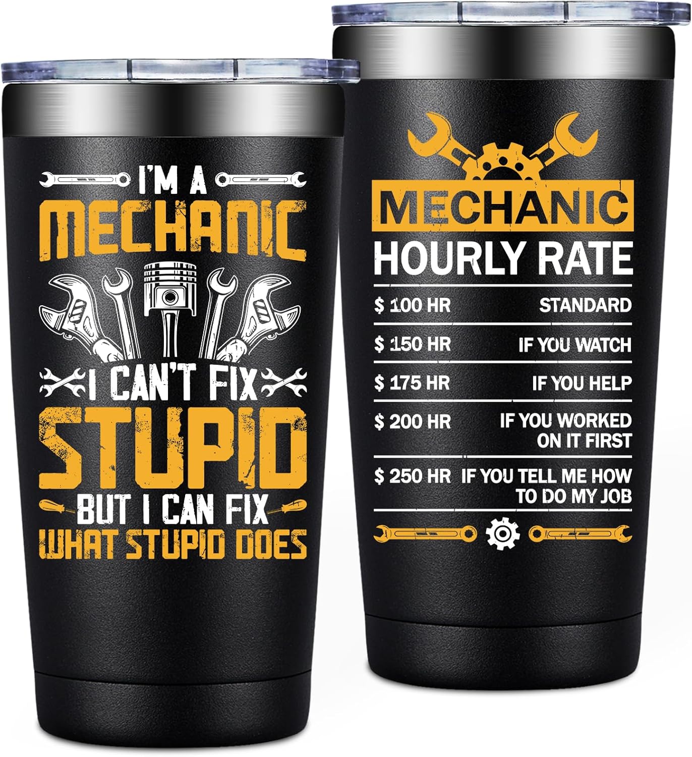 I'm a Mechanic I Can't Fix Stupid Tumbler Cup Funny Coffee Mug Gift