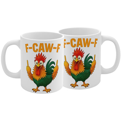 11oz Funny F-Caw-F Chicken FCAWF Mug Fun Tea Cup Gift