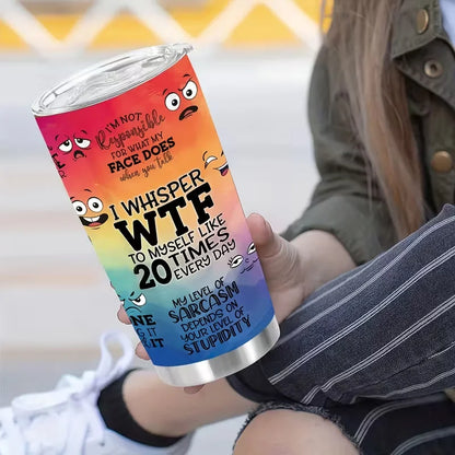 I'm Not Responsible for What My Face Does When You Talk Mug Tumbler